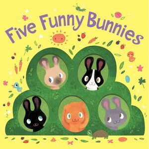 Five Funny Bunnies: An Easter and Springtime Book for Kids -- Clarion Books